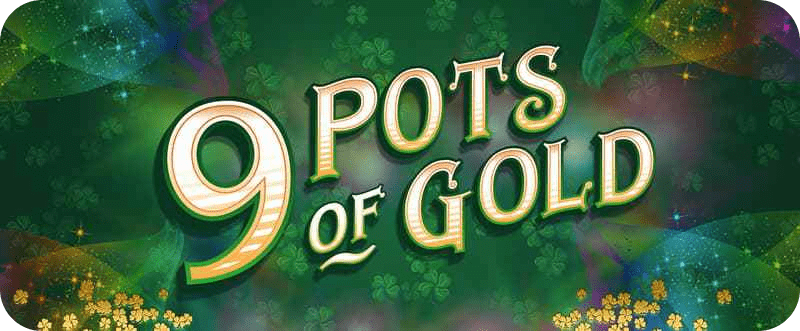 9 Pots of Gold Slots Racer