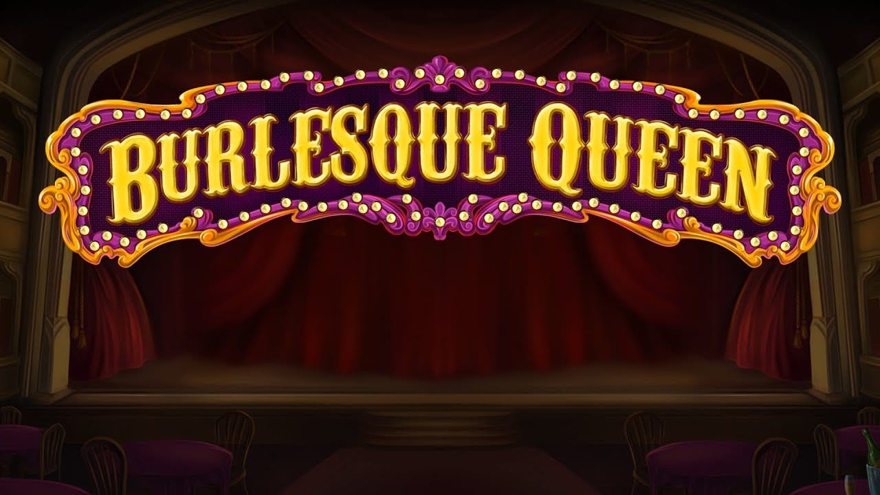 Burlesque Queen Slot Slots Racer