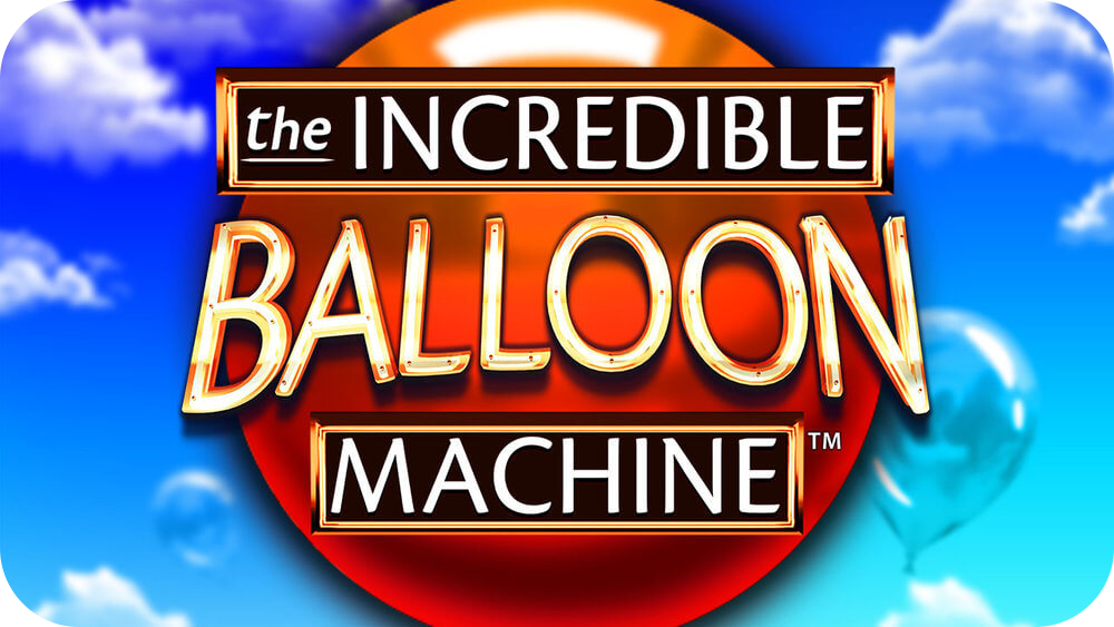 The Incredible Balloon Machine Slot Machine Review